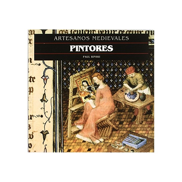 ARTESANOS MEDIAVALES: Pintores.